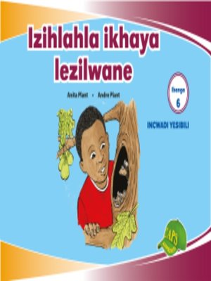 cover image of Imvubelo Grad ed Reader Gr 6 Bk 2 Izihlahla, Ikhaya Lezilwa